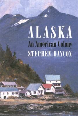 Alaska, an American Colony (Paperback)