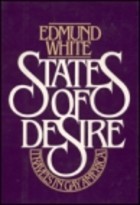 States of Desire: Travels in Gay America (Paperback)