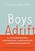 Boys Adrift by Malcolm Hillgartner