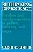 Rethinking Democracy:Freedom and Social Co-operation in Politics, Economy, and Society