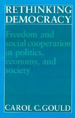 Rethinking Democracy:Freedom and Social Co-operation in Politics, Economy, and Society (Paperback)
