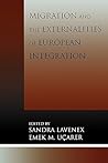Migration and the Externalities of European Integration (Program in Migration and Refugee Studies)