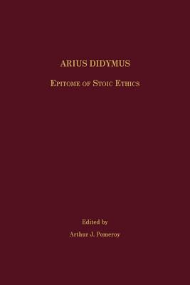 Arius Didymus: Epitome of Stoic Ethics (Paperback)
