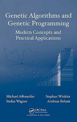 Genetic Algorithms and Genetic Programming: Modern Concepts and Practical Applications (Hardcover)