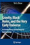 Gravity, Black Holes, and the Very Early Universe
