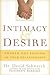 Intimacy & Desire: Awaken t...