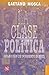 La clase política (Spanish Edition)