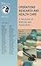 Operations Research and Health Care: A Handbook of Methods and Applications (International Series in Operations Research & Management Science, 70)