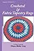 Crocheted & Fabric Tapestry Rugs (Rugmaker's Handbook)