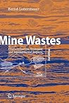 Mine Wastes: Characterization, Treatment and Environmental Impacts
