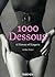 1000 Dessous: A History of Lingerie = Eine Geschichte der Reizwasche = Histoire de la lingerie