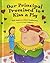 Our Principal Promised to Kiss a Pig by Kalli Dakos