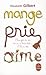 Mange, prie, aime