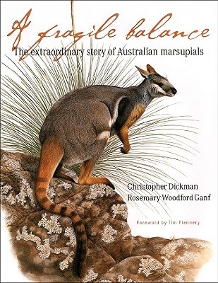 A Fragile Balance: The Extraordinary Story of Australian Marsupials (Hardcover)