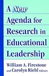 A New Agenda for Research in Educational Leadership (Critical Issues in Educational Leadership Series)