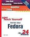 Sams Teach Yourself: Red Hat Linux Fedora in 24 Hours
