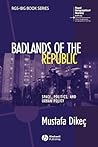 Badlands of the Republic: Space, Politics and Urban Policy (RGS-IBG Book Series)