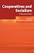 Cooperatives and Socialism:...