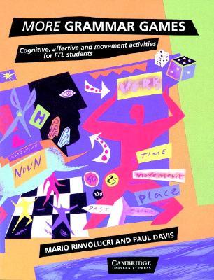 More Grammar Games: Cognitive, Affective and Movement Activities for EFL Students (Paperback)