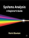 Systems Analysis: A Beginner's Guide