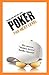 Texas Hold'em No-Limit Poker ... the Next Level