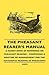 The Pheasant Rearer's Manual - A Handy Book of Reference on Pheasant Rearing - Comprising a Routine of Management for the Successful Rearing of Pheasants