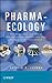 Pharma-Ecology: The Occurrence and Fate of Pharmaceuticals and Personal Care Products in the Environment