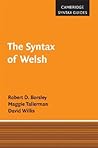 The Syntax of Welsh (Cambridge Syntax Guides)