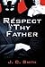 Respect Thy Father
