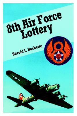 8th Air Force Lottery (Paperback)