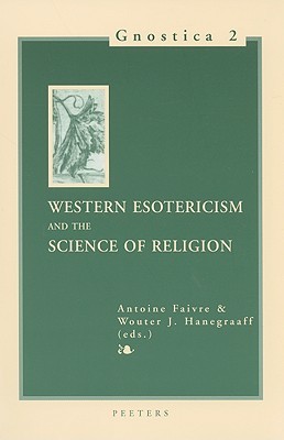 Western Esotericism and the Science of Religion (Gnostica)