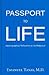 Passport to Life: Autobiogr...