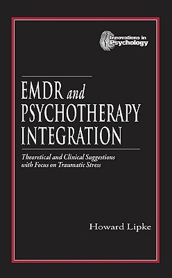 EMDR and Psychotherapy Integration (Innovations in Psychology Series)