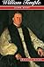William Temple: Church, State and Society in Britain, 1880–1950 (British Lives)