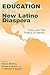 Education in the New Latino Diaspora: Policy and the Politics of Identity (Sociocultural Studies in Educational Policy Formation and Appropriation)