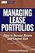 Managing Lease Portfolios : How to Increase Return and Control Risk