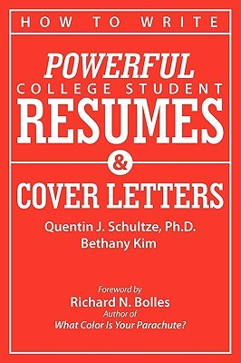 How to Write Powerful College Student Resumes and Cover Letters: Secrets That Get Job Interviews Like Magic (Paperback)