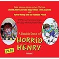A Double Dose of Horrid Henry, Volume 7