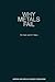 Why Metals Fail