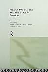 Health Professions and the State in Europe