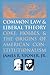 Common Law and Liberal Theory by James R. Stoner Jr.