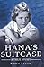 Hana's Suitcase by Karen Levine