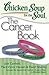 Chicken Soup for the Soul by Jack Canfield Chicken Soup for the Soul by Jack Canfield