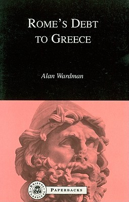 Rome's Debt to Greece (BCPaperbacks)