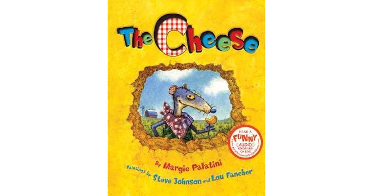 The Cheese By Margie Palatini