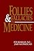 Follies & Fallacies In Medicine by Petr Skrabanek