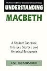 Understanding Macbeth: A Student Casebook to Issues, Sources, and Historical Documents