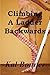 Climbing a Ladder Backwards