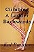 Climbing a Ladder Backwards