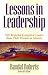 Lessons in Leadership: Fifty Respected Evangelical Leaders Share Their Wisdom on Ministry
